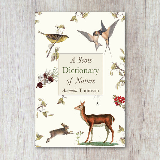 A Scots Dictionary of Nature by Amanda Thomson